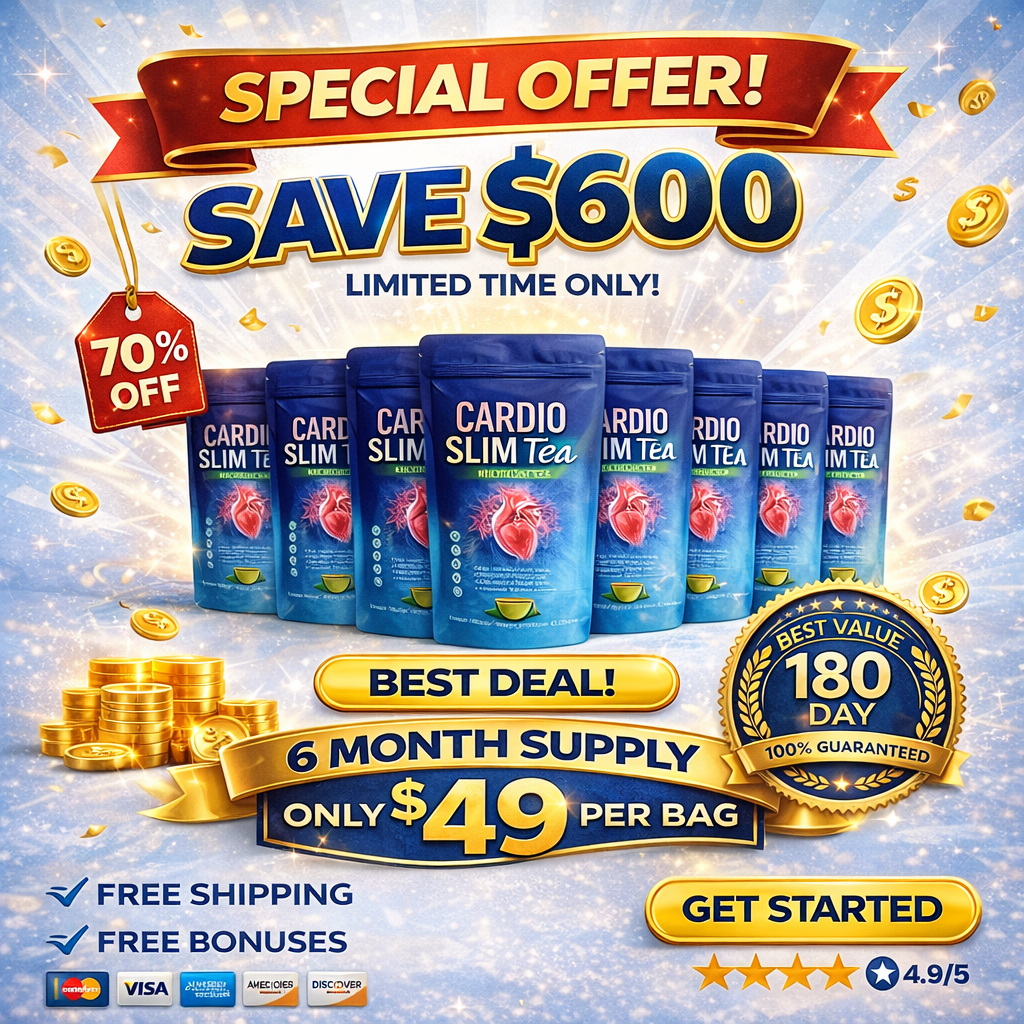Cardio Slim Tea 6 month supply special offer save $600 heart health tea with 180 day money back guarantee Cardio Slim Tea Review