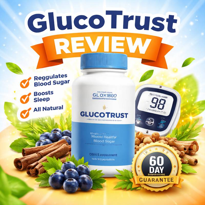 GlucoTrust review natural blood sugar support supplement official