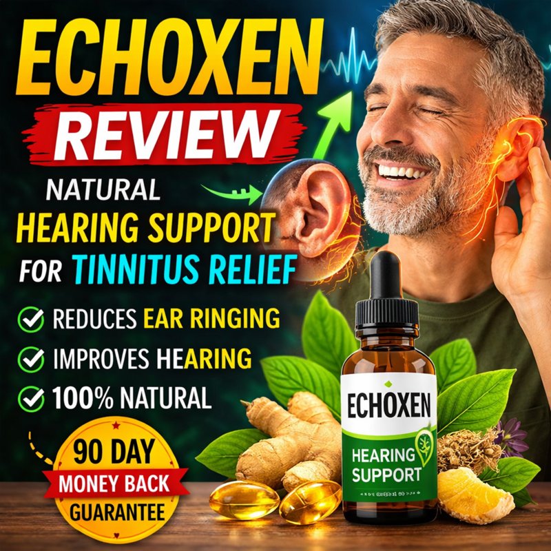 Echoxen review natural hearing support supplement for tinnitus relief and improved hearing clarity